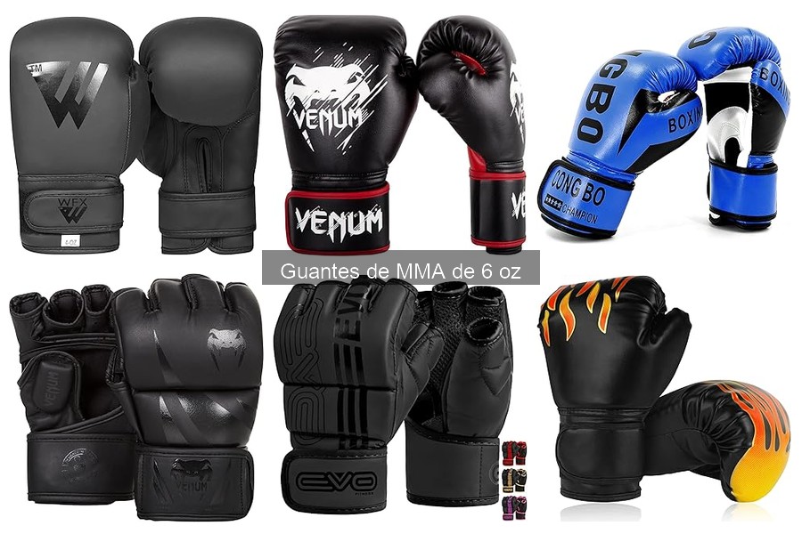 Cómo ajustar guantes de MMA de 6 oz para mejor rendimiento