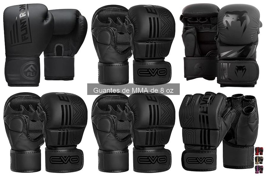 Comparativa de Guantes de MMA de 8 oz y Otros Tamaños
