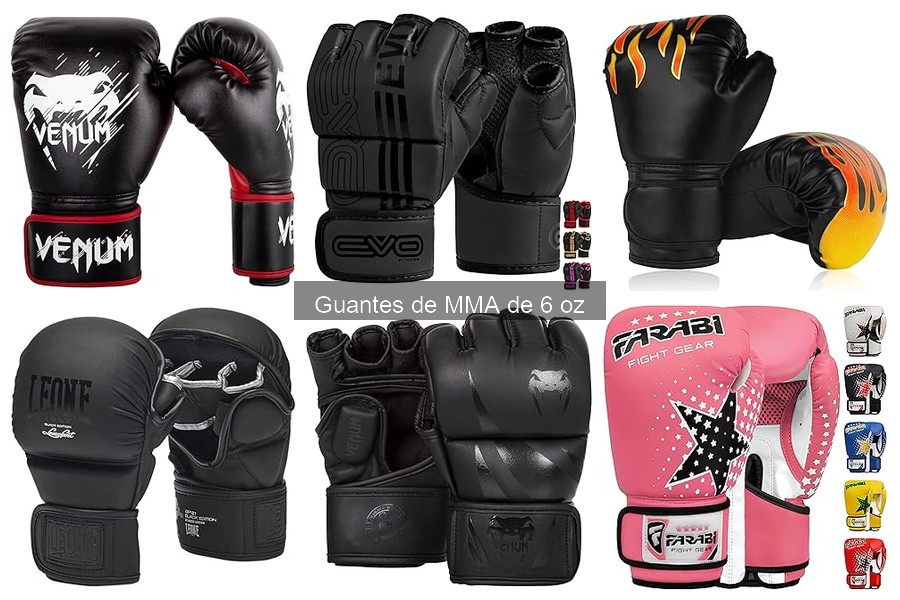 Comparativa de guantes MMA 6 oz vs 4 oz: ¿Cuál elegir?