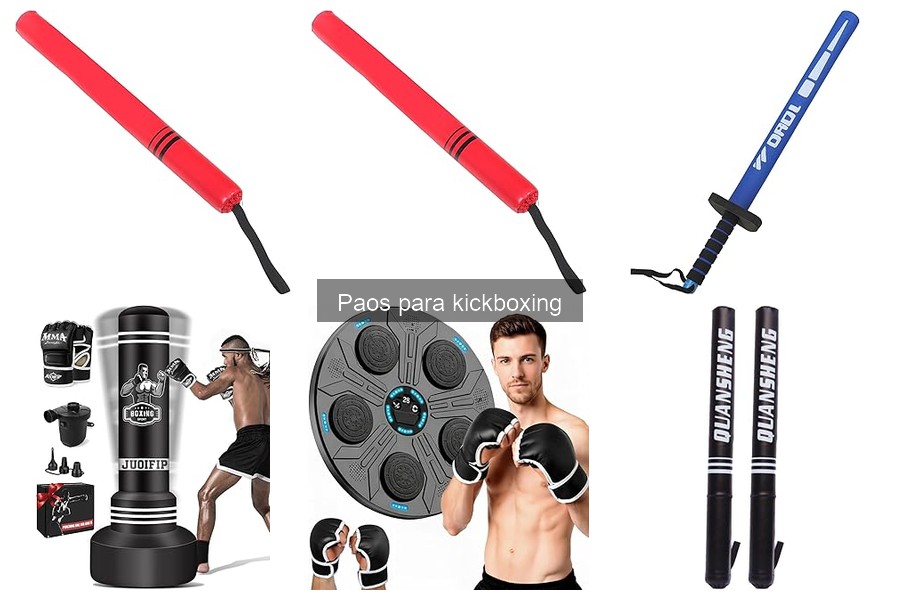 Maximiza tu entrenamiento con paos para kickboxing
