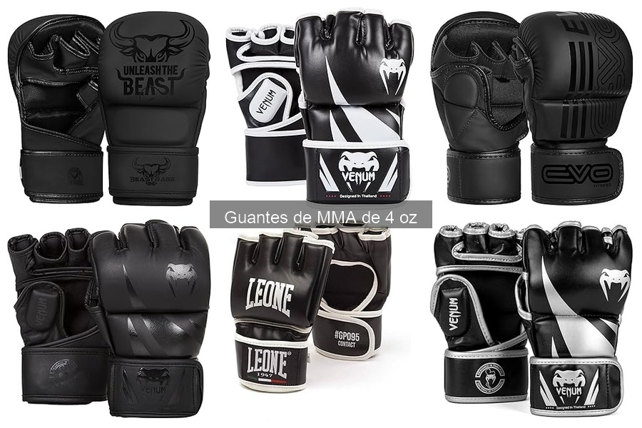 Mejores Guantes de MMA de 4 oz: Comparativa de Marcas