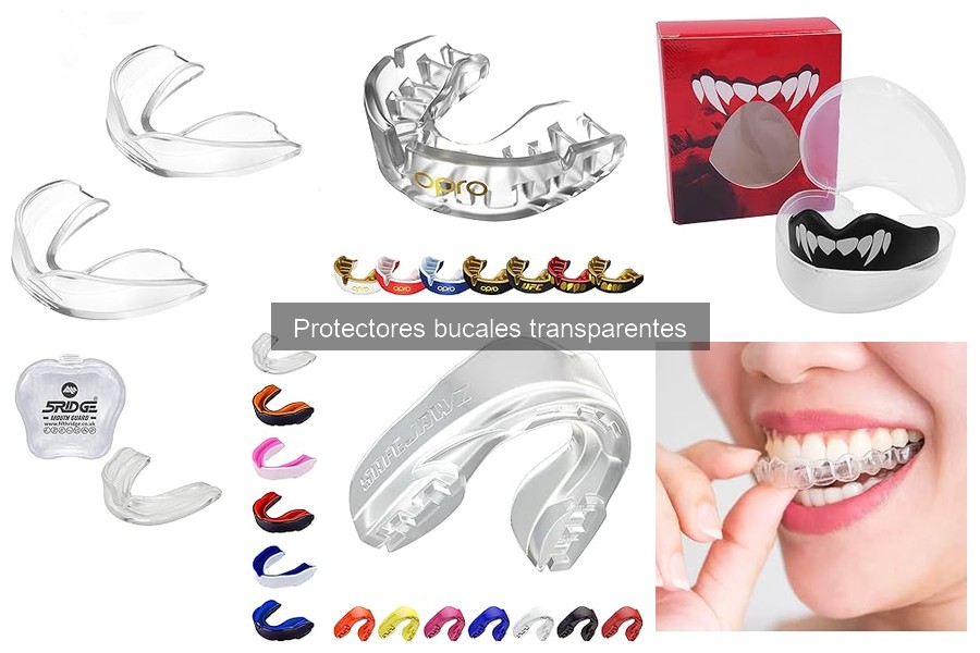 Tipos de Protectores Bucales Transparentes: Guía Completa