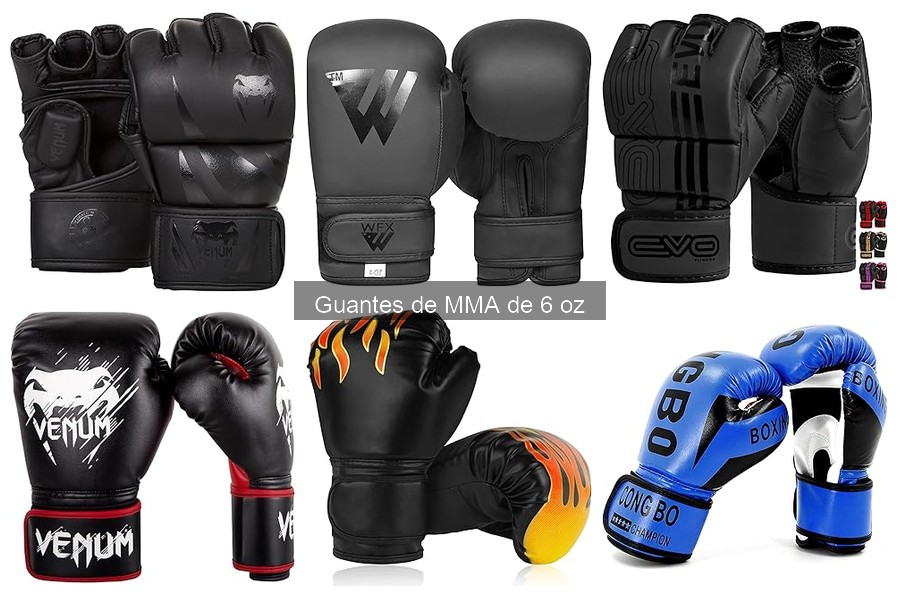 Ventajas y desventajas de los guantes de MMA de 6 oz